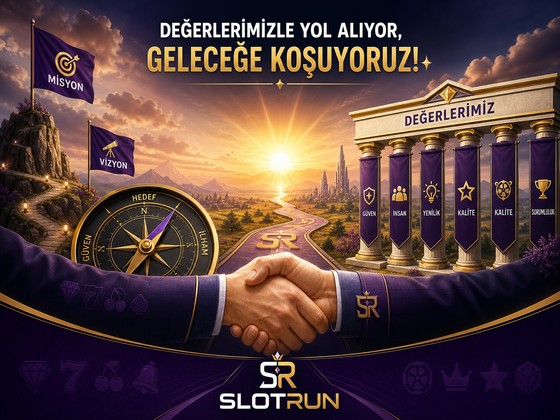 Slotrunmobil.com Misyon ve Vizyon